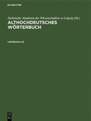 bokomslag Althochdeutsches Wrterbuch. Lieferung 4/5