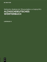 bokomslag Althochdeutsches Wrterbuch. Lieferung 13