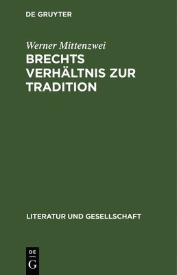 bokomslag Brechts Verhältnis Zur Tradition