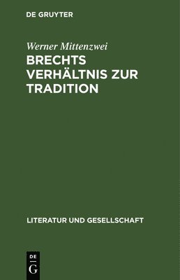 bokomslag Brechts Verhltnis Zur Tradition