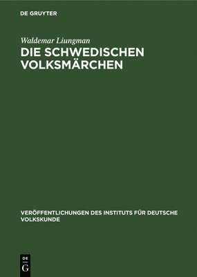 Waldemar Liungman - Die Schwedischen Volksmärchen, Inbunden