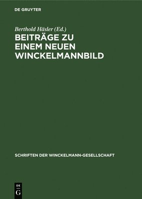 bokomslag Beitrge Zu Einem Neuen Winckelmannbild