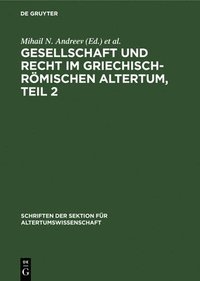 bokomslag Gesellschaft Und Recht Im Griechisch-Römischen Altertum, Teil 2