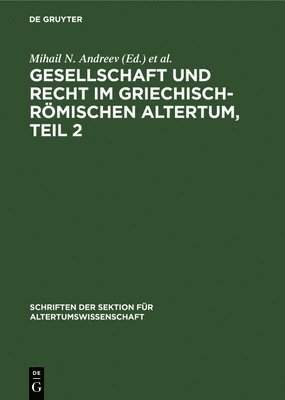 bokomslag Gesellschaft Und Recht Im Griechisch-Rmischen Altertum, Teil 2