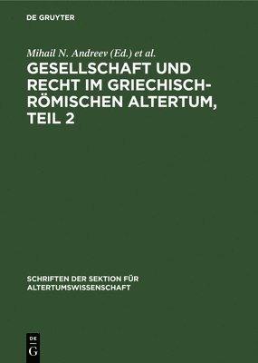 bokomslag Gesellschaft Und Recht Im Griechisch-Römischen Altertum, Teil 2
