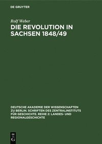 bokomslag Die Revolution in Sachsen 1848/49