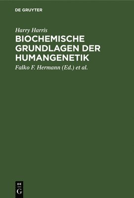 Biochemische Grundlagen Der Humangenetik 1