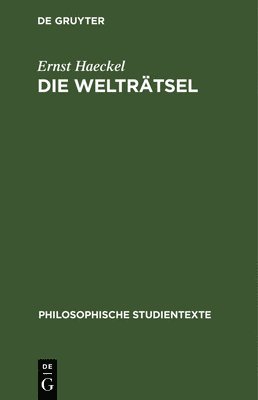 Ernst Haeckel - Die Welträtsel, Inbunden