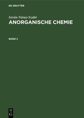 bokomslag Istvn Nray-Szab Anorganische Chemie. Band 2