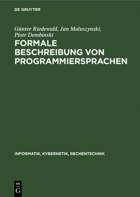 Günter Riedewald, Jan Maluszynski, Piotr Dembinski - Formale Beschreibung Von Programmiersprachen, Inbunden