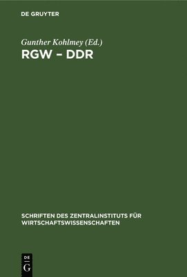 Gunther Kohlmey - Rgw - DDR, Inbunden