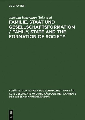 bokomslag Familie, Staat und Gesellschaftsformation / Family, State and the Formation of Society