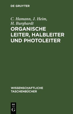 bokomslag Organische Leiter, Halbleiter Und Photoleiter