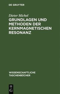 bokomslag Grundlagen Und Methoden Der Kernmagnetischen Resonanz