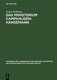 bokomslag Das Ministerium Camphausen-Hansemann