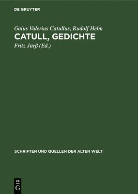 Gaius Valerius Catullus, Rudolf Helm, Fritz Jürß - Catull, Gedichte, Inbunden
