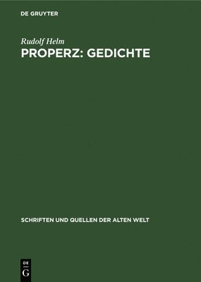 Rudolf Helm - Properz: Gedichte, Inbunden