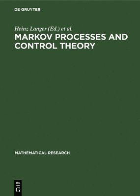 Heinz Langer, Volker Nollau - Markov Processes and Control Theory, Inbunden