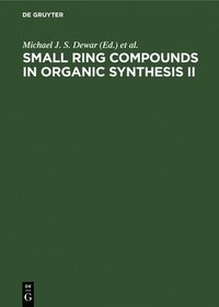 bokomslag Small Ring Compounds in Organic Synthesis II