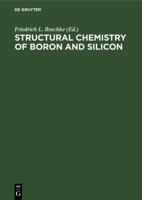 bokomslag Structural Chemistry of Boron and Silicon