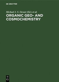 bokomslag Organic Geo- And Cosmochemistry