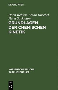 bokomslag Grundlagen Der Chemischen Kinetik