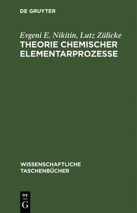 bokomslag Theorie Chemischer Elementarprozesse