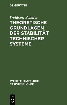 bokomslag Theoretische Grundlagen Der Stabilitt Technischer Systeme