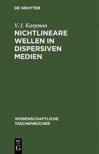 bokomslag Nichtlineare Wellen in Dispersiven Medien