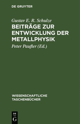 Beitrge Zur Entwicklung Der Metallphysik 1