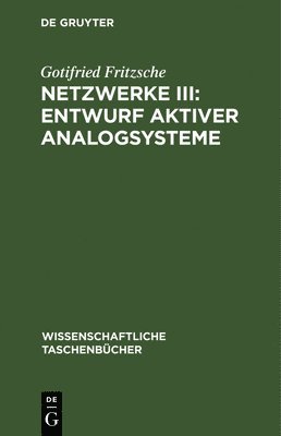 bokomslag Netzwerke III: Entwurf Aktiver Analogsysteme