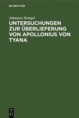 Untersuchungen Zur berlieferung Von Apollonius Von Tyana 1