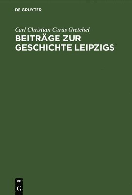 bokomslag Beitrge Zur Geschichte Leipzigs