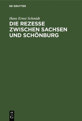 bokomslag Die Rezesse Zwischen Sachsen Und Schnburg