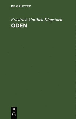 Friedrich Gottlieb Klopstock - Oden, Inbunden