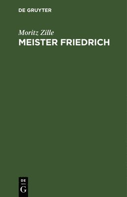 Meister Friedrich 1