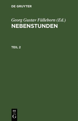 Georg Gustav Fülleborn - Nebenstunden. Teil 2, Inbunden