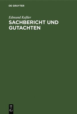 bokomslag Sachbericht Und Gutachten