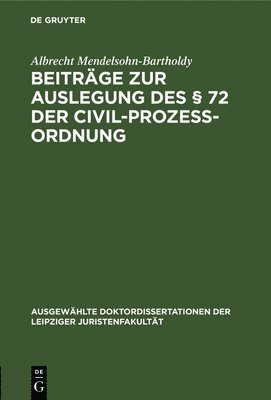 bokomslag Beitrge Zur Auslegung Des  72 Der Civil-Prozess-Ordnung