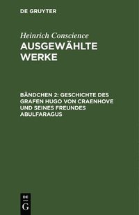 bokomslag Geschichte Des Grafen Hugo Von Craenhove Und Seines Freundes Abulfaragus