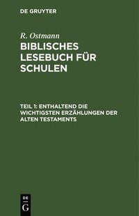 bokomslag Enthaltend Die Wichtigsten Erzhlungen Der Alten Testaments