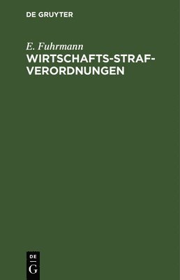 bokomslag Wirtschafts-Strafverordnungen