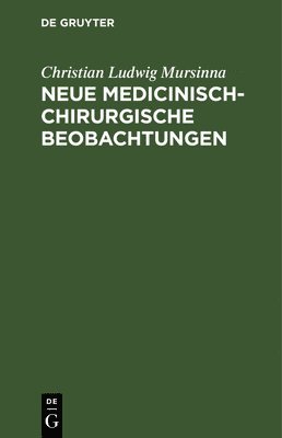 bokomslag Neue Medicinisch-Chirurgische Beobachtungen