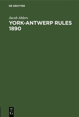 York-Antwerp Rules 1890 1