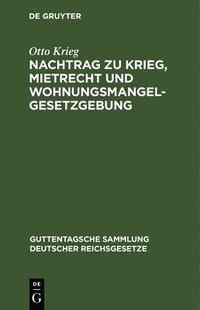 bokomslag Nachtrag Zu Krieg, Mietrecht Und Wohnungsmangelgesetzgebung