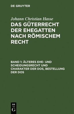 bokomslag lteres Ehe- Und Scheidungsrecht Und Charakter Der Dos, Bestellung Der DOS