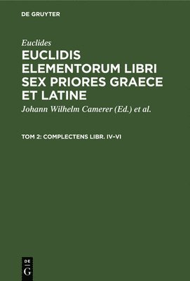 Euclides, Johann Wilhelm Camerer, Karl Friedrich Hauber - Complectens Libr. IV-VI, Inbunden