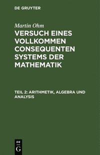 bokomslag Arithmetik, Algebra Und Analysis