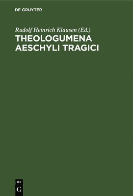 Theologumena Aeschyli Tragici 1