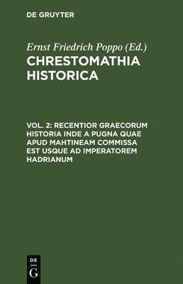 Recentior Graecorum Historia Inde a Pugna Quae Apud Mahtineam Commissa Est Usque AD Imperatorem Hadrianum 1